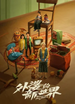 Thế Giới Mới Của Bà Ngoại