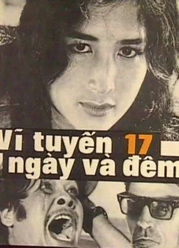 Xem Phim Vĩ Tuyến 17 Ngày Và Đêm Vietsub HD Online