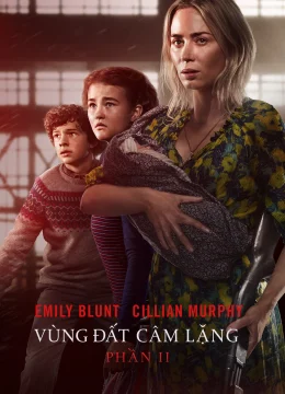 Vùng Đất Câm Lặng: Phần II