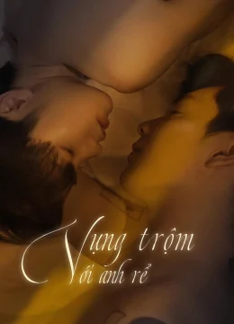 Vụng Trộm Với Anh Rể