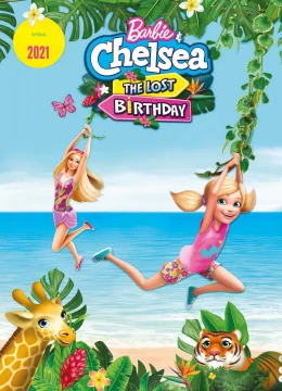 Barbie và Chelsea: Sinh nhật bị lãng quên