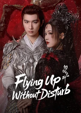 Xem Phim Chớ Quấy Rầy Phi Thăng Vietsub HD Online