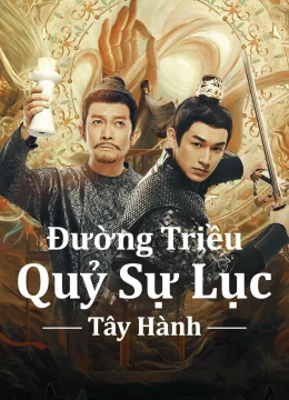 Đường Triều Quỷ Sự Lục 2 : Tây Hành