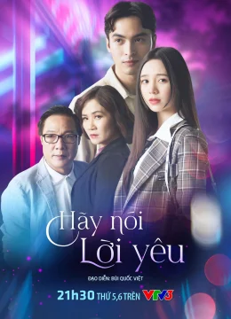 Xem Phim Hãy Nói Lời Yêu Vietsub HD Online