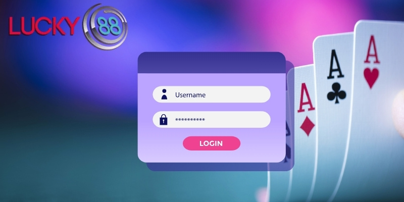 Đăng nhập tại Lucky88 nhanh chóng và đảm bảo an toàn