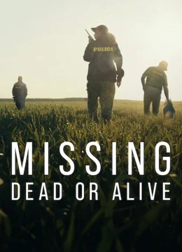 Xem Phim Mất Tích Đã Chết Hay Còn Sống (Phần 2) Vietsub HD Online