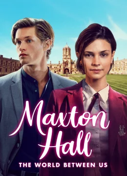 Xem Phim Maxton Hall: Thế Giới Giữa Chúng Ta (Phần 1) Vietsub HD Online