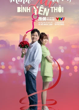 Xem Phim Mình Yêu Nhau, Bình Yên Thôi Vietsub HD Online