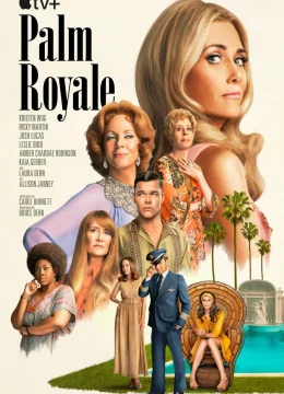 Xem Phim Palm Royale (Phần 1) Vietsub HD Online