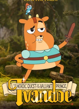 Xem Phim Sứ Mệnh Anh Hùng Của Hoàng Tử Dũng Cảm Ivandoe (Phần 3) Vietsub HD Online