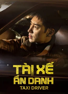 Tài Xế Ẩn Danh (Phần 3)