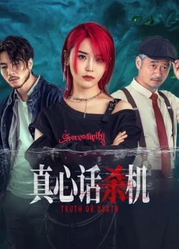 Xem Phim Truth or Death Vietsub HD Online
