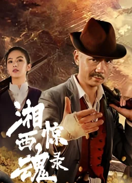 Xem Phim Tương Tây Kinh Hồn Lục Vietsub HD Online