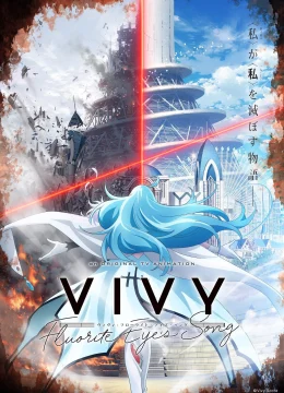 Xem Phim Vivy: Bài Hát Của Mắt Fluorite Vietsub HD Online