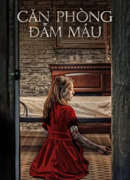 Xem Phim Căn Phòng Đẫm Máu (Khách Sạn Đẫm Máu) Vietsub HD Online