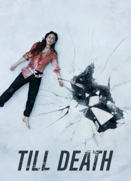 Cho Đến Khi Chết (Tới Chết)