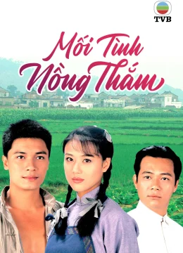Mối Tình Nồng Thắm (Phần 1)