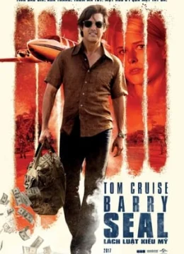 Xem Phim Barry Seal: Lách Luật Kiểu Mỹ Vietsub HD Online