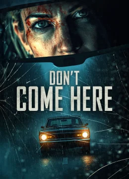 Don’t Come Here