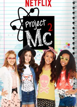 Xem Phim Dự Án Mc2 (Phần 3) Vietsub HD Online