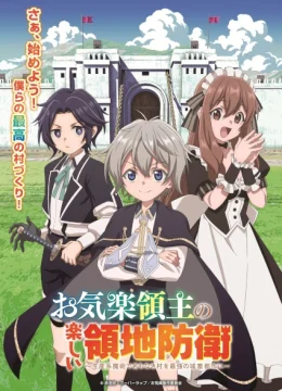 Lãnh Chúa Vô Tư Vui Thú Bảo Vệ Lãnh Địa
