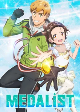 Medalist (Phần 1)