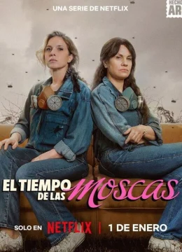 Xem Phim Mùa Ruồi (El tiempo de las moscas) Vietsub HD Online