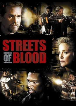Xem Phim Streets of Blood Vietsub HD Online