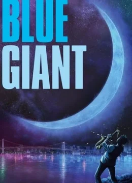 Xem Phim Blue Giant Vietsub HD Online