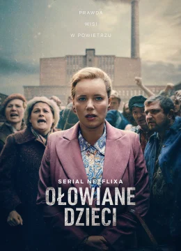 Xem Phim Những Đứa Trẻ Nhuốm Chì (Ołowiane dzieci) Vietsub HD Online