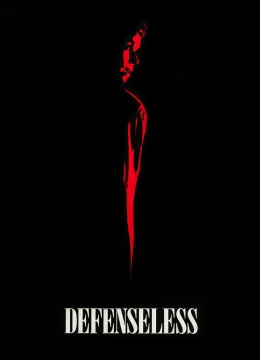 Xem Phim Defenseless Vietsub HD Online