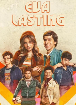 Xem Phim Eva Mãi Mãi (Phần 1) (La primera vez) Vietsub HD Online