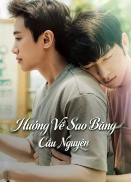 Xem Phim Hướng Về Sao Băng Cầu Nguyện Vietsub HD Online