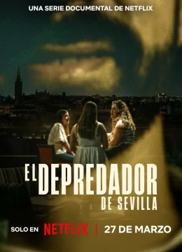 Xem Phim Kẻ Săn Mồi Ở Sevilla (El depredador de Sevilla) Vietsub HD Online