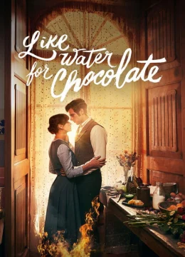 Xem Phim Tình như nước sôi cho sô-cô-la(Phần 2) Vietsub HD Online