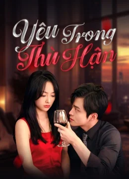 Yêu Trong Thù Hận