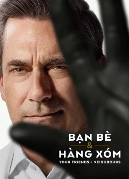 Bạn Bè & Hàng Xóm (Phần 2)