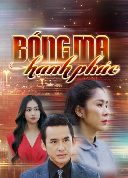 Xem Phim Bóng Ma Hạnh Phúc Vietsub HD Online