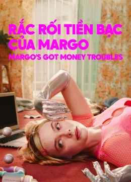 Rắc Rối Tiền Bạc Của Margo