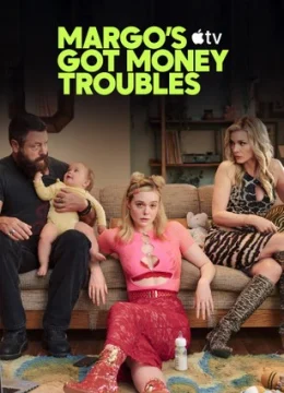 Xem Phim Rắc Rối Tiền Bạc Của Margo (Phần 1) Vietsub HD Online