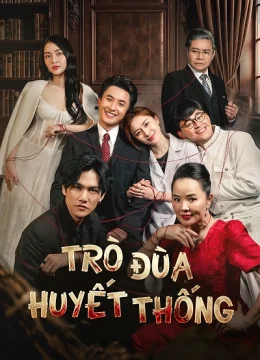 Trò Đùa Huyết Thống