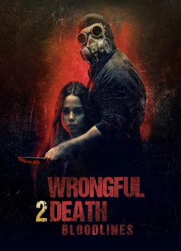 Xem Phim Wrongful Death 2: Dòng Máu Vietsub HD Online